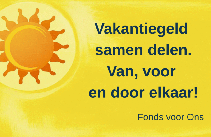 Vakantiegeld samen delen: help mee en geef een ander ook een zomerse dag